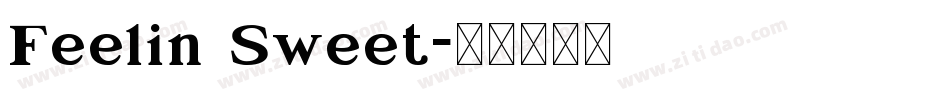 Feelin Sweet字体转换